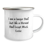 Funny Lawyer Gifts - I Am A Lawyer Dad - Graduation Unique Gifts from Family to Men - 12 oz Stainless Steel Camping Mug - Image 2